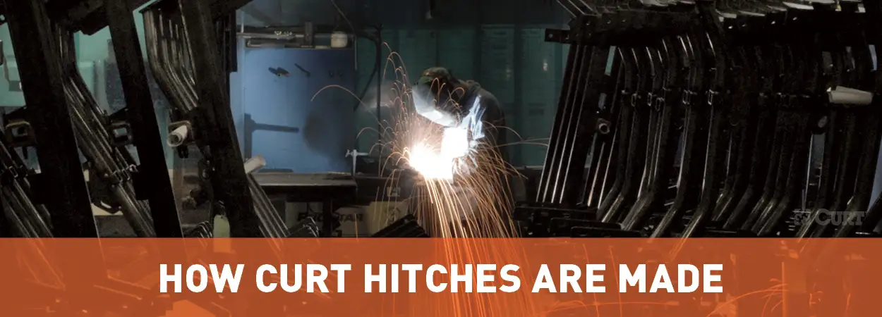 How CURT Hitches Are Made