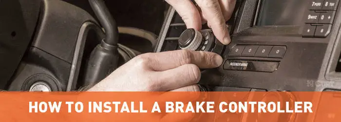 How to Install a Brake Controller Guide - CURT